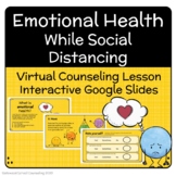 Emotional Health while Social Distancing - Counseling Less