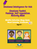 Emotional Intelligence for Kids: Emotions Toolkit,Feelings