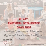 Emotional Intelligent 21-Day Challenge for Educators and Parents