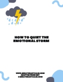 Emotional Regulation: How to Quiet the Emotional Storm
