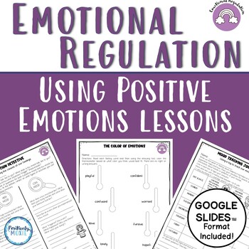 Preview of Emotional Regulation Lesson | Using Positive Emotions (digital ready)
