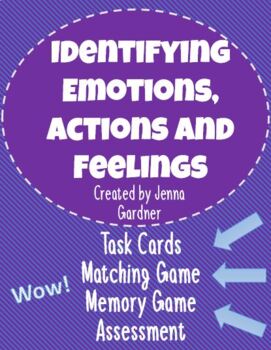 Preview of Emotions, Actions and Feelings Task Cards, Matching/Memory Game, Assessment