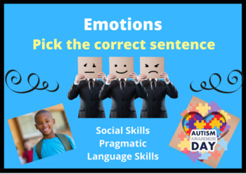 Preview of Emotions Choose The Correct Sentence Autism Social Skills Speech Therapy