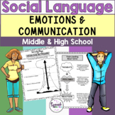 Emotions & Communication: Social Language Middle & High School