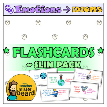 Preview of Emotions → Idioms *Flashcards* — Slim Pack