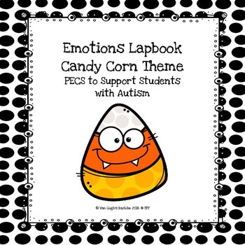 Preview of Emotions Lapbook (Candy Corn Theme) PECS