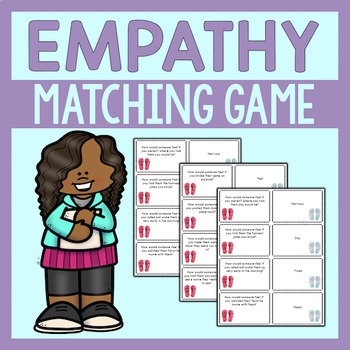 Empathy Matching Game by CounselorChelsey | Teachers Pay Teachers