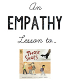 Empathy- Those Shoes:  Character Ed