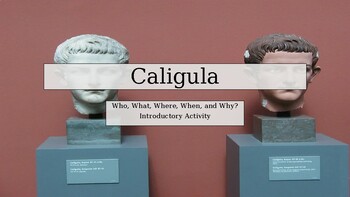Preview of Emperor Caligula. Introductory and Close Read Activity