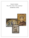 Emperor Justinian. Who, What, Where, When, and Why? Introd