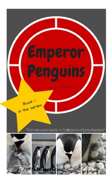 Preview of Emperor Penguins: An early reader with math, science and writing extensions!