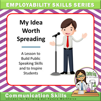 Preview of Employability Skills Series My Idea Worth Spreading