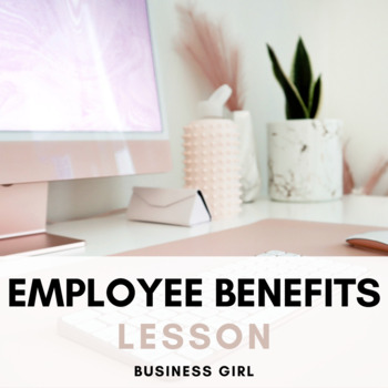 Preview of Employee Benefits Lesson