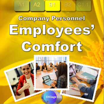 Preview of Employee Comfort / Complete ESL Business Lesson for Mid-level (B1) Learners