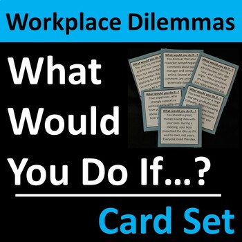 workplace dilemmas and business ethics group activity or writing prompts