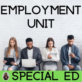 Preview of Employment Finding a Job, Job Interview Activities, Job Search Special Education