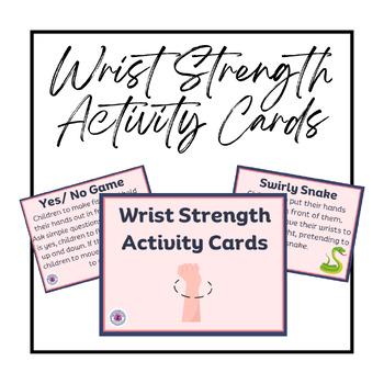 Preview of Empower Young Writers: Wrist Strength Activity Cards Set of 7!