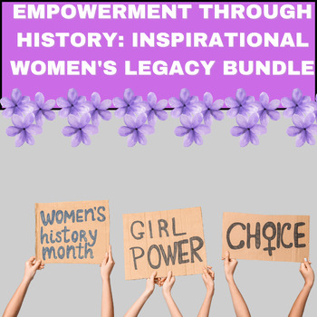 Preview of Empowerment Through History: Inspirational Women's Legacy Bundle