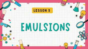 Preview of Emulsions - BC Curriculum - Grade 6