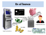 En el banco - At the bank