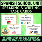 En la escuela: Spanish School Unit - Speaking & Writing Ta