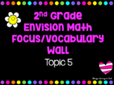 EnVision 2nd Grade Math Focus/Vocabulary Wall - Topic 5
