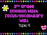 EnVision 2nd Grade Math Focus/Vocabulary Wall - Topic 9