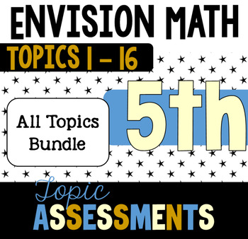 Preview of EnVision 5th Grade Assessments/Tests Bundle - ALL TOPICS