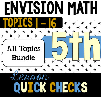 Preview of EnVision 5th Grade Math Exit Tickets/Quick Checks All Topics - All Lessons