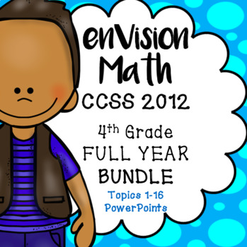 Preview of EnVision Math 4th grade (2012) FULL YEAR BUNDLE Topics 1-16, Daily Powerpoint