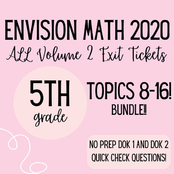Preview of EnVision Math 5th Grade VOLUME 2 EXIT TICKET BUNDLE!