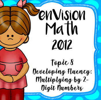 Preview of EnVision Math CCSS Grade 4 Topic 8 Multiplying 2-Digit Numbers, Daily Powerpoint