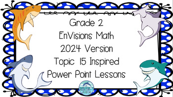 Preview of EnVisions Math Grade 2 2024 Version Topic 15 Inspired Lesson Power Points