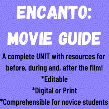 Preview of Encanto Movie Guide / Spanish / UNIT - Editable - Digital or Print - NO prep!