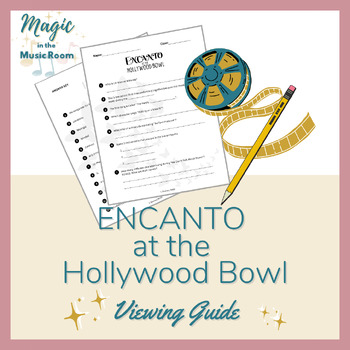 Preview of Encanto at the Hollywood Bowl Viewing Guide