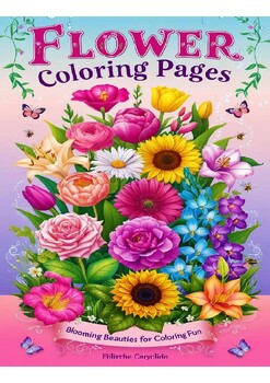 Preview of Enchanting Floral Fantasies: Flower Coloring Pages.