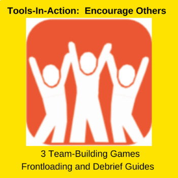 Preview of Encourage Others - Tools-in-Action (Game-based Leadership Tool #1 Activities)