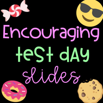 Preview of Encouraging Test Day Powerpoint and Google Slides