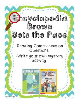 Preview of Encyclopedia Brown Sets the Pace Comprehension Packet and Write Your Own Mystery