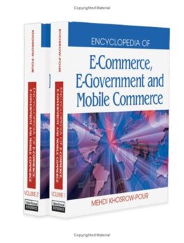 Preview of Encyclopedia of e-commerce, e-government, and mobile commerce