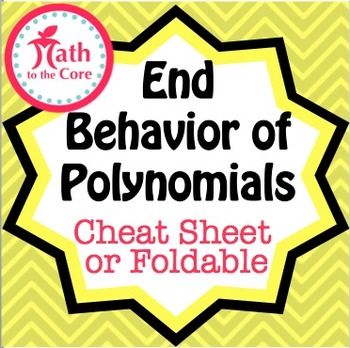 Preview of End Behavior of Polynomials Cheat Sheet or Foldable