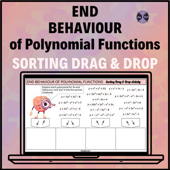 Preview of End Behaviour of Polynomial Functions-Sorting Drag & Drop Activity (43 problems)