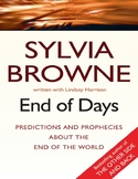 End Of Days Predictions And Prophecies End Of World Sylvia Browne