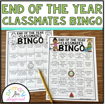 Preview of End Of The School Year Classmates Bingo