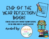 End Of The Year Activity - Reflection Books!