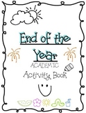 End Of Year- ACADEMIC Activity book!