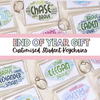 Preview of End Of Year Gift - Customized Student Keychains