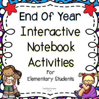 Preview of End of Year Activities Interactive Notebook