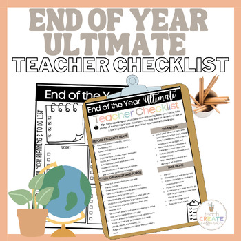 Preview of End Of Year Ultimate Teacher Checklist | Editable Version