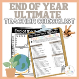 End Of Year Ultimate Teacher Checklist | Editable Version